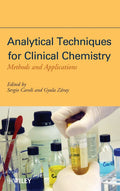 Analytical Techniques for Clinical Chemistry: Methods and Applications