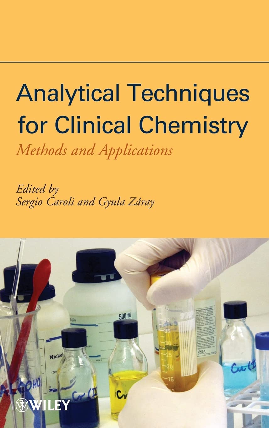 Analytical Techniques for Clinical Chemistry: Methods and Applications