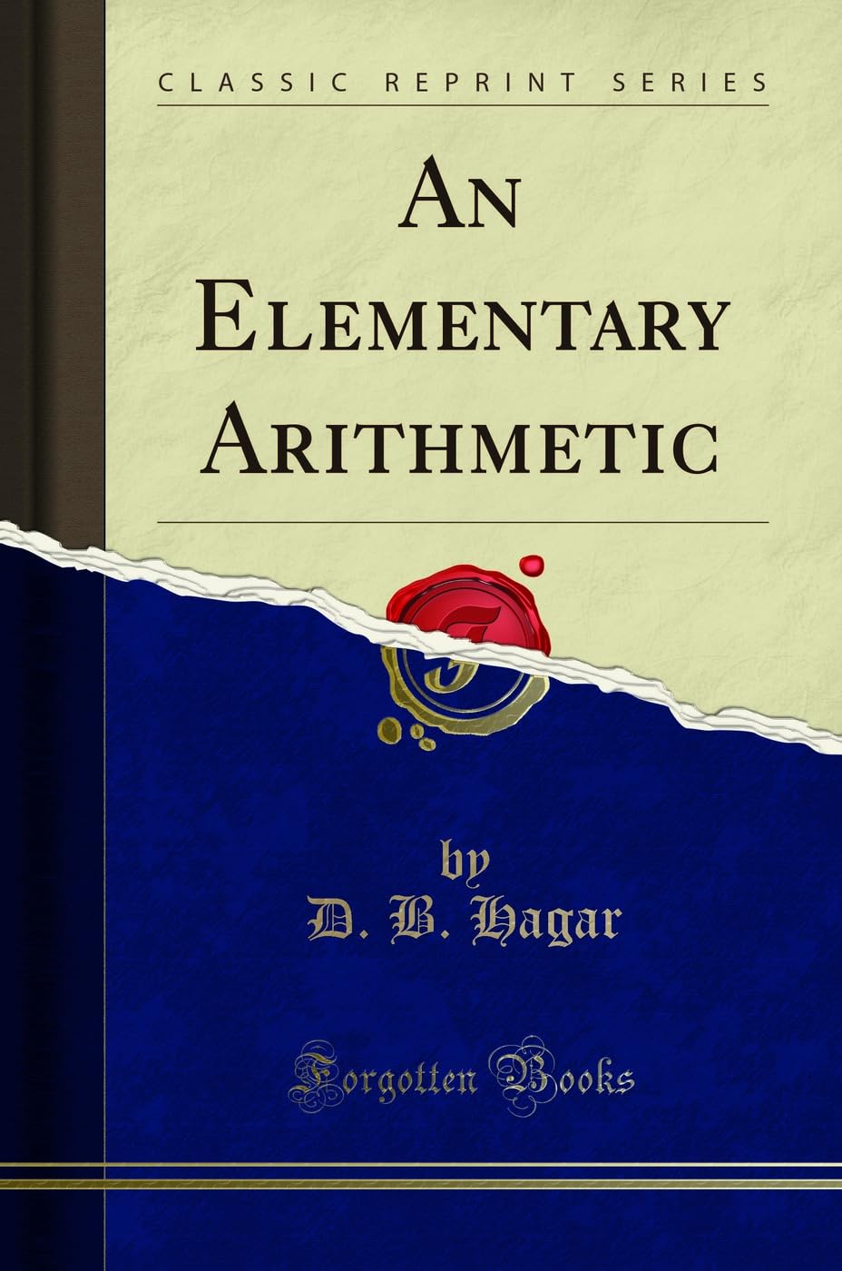 An Elementary Arithmetic (Classic Reprint)