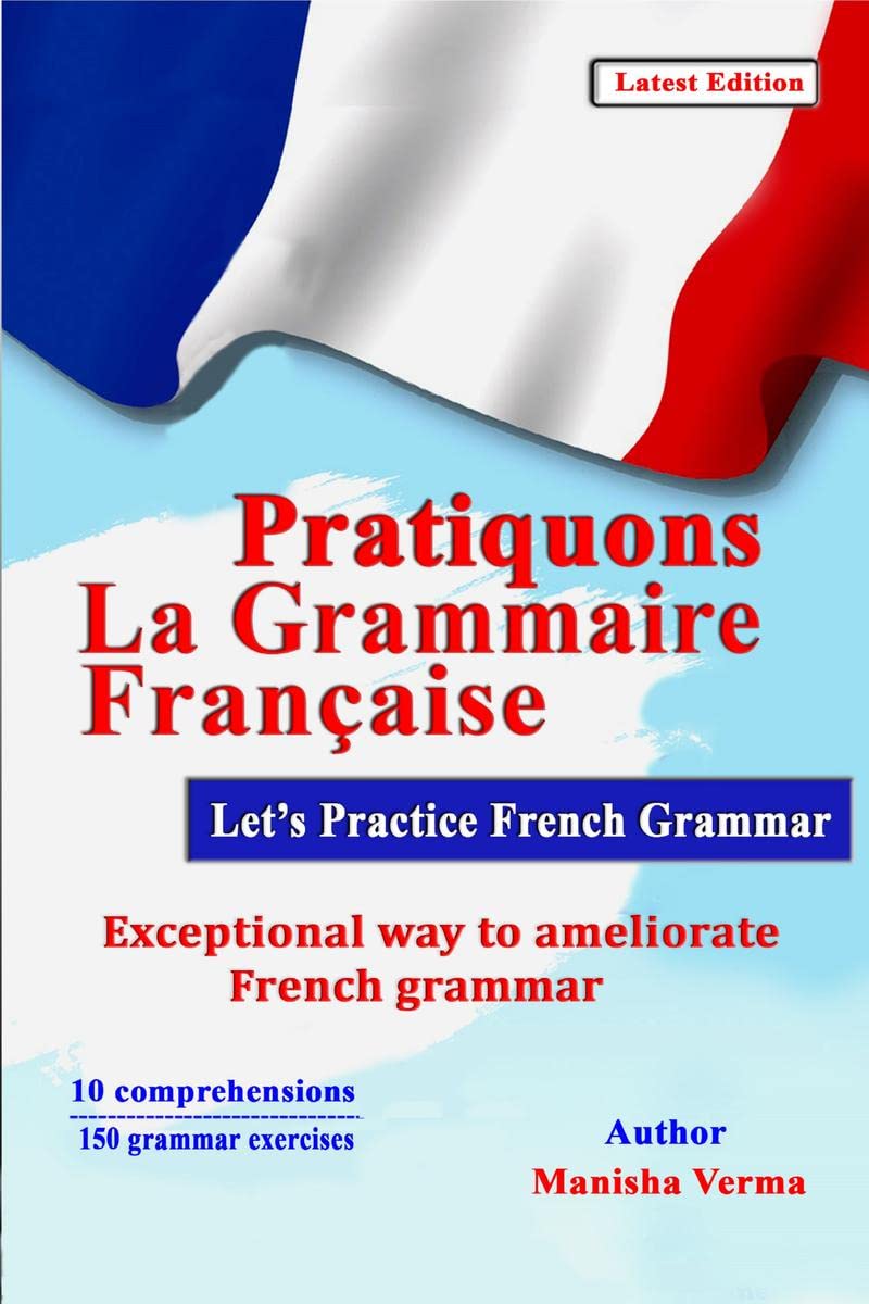 Pratiquons La Grammaire Franaise : LetS Practice French Grammar