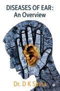 Diseases of Ear: An Overview