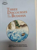 Three Discourses Of The Buddha