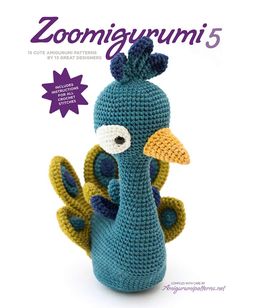 Zoomigurumi 5: 15 Cute Amigurumi Patterns by 13 Great Designers