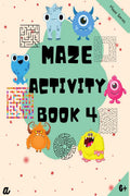 Maze Puzzles for All  Book 4  100 Mazes (68 years, 810 years, 1012 years)