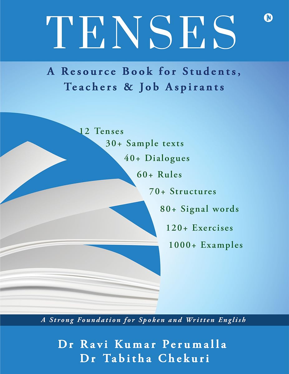 Tenses: A Resource Book for Students, Teachers and Job Aspirants