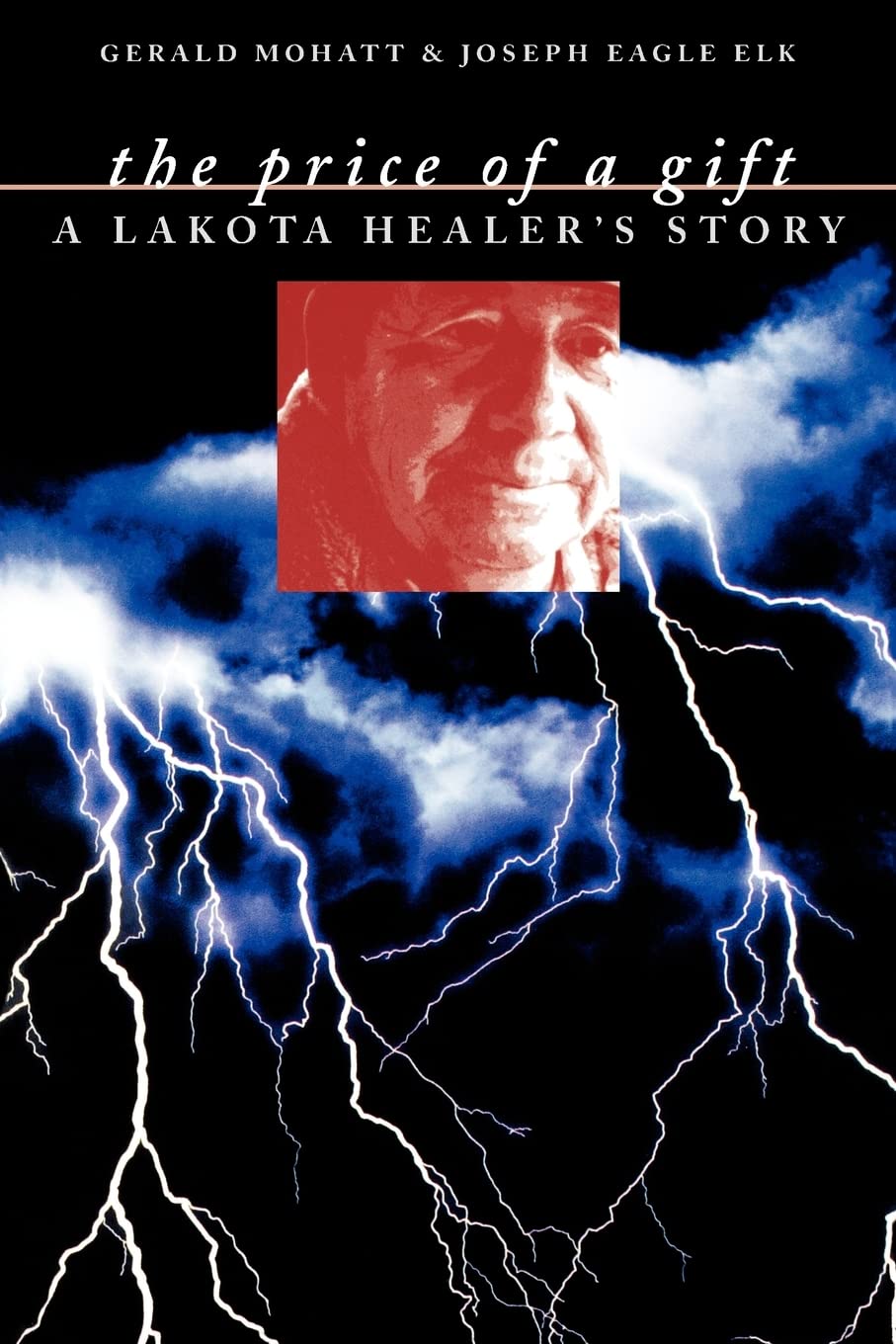 The Price of a Gift: A Lakota Healers Story
