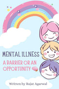 Mental Illness  A Barrier Or An Opportunity