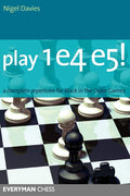 Play 1e4 e5: A Complete Repertoire for Black in the Open Games (Everyman Chess)