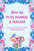 Pcos Journal & Tracker For 30 Days : A Guided PreMade 30Days Pcos Bullet Journal / Logbook For Food, Workout, Mood, Symptoms &