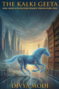 The Kalki Geeta: How I made AI rediscover Vedanta through Pure Logic