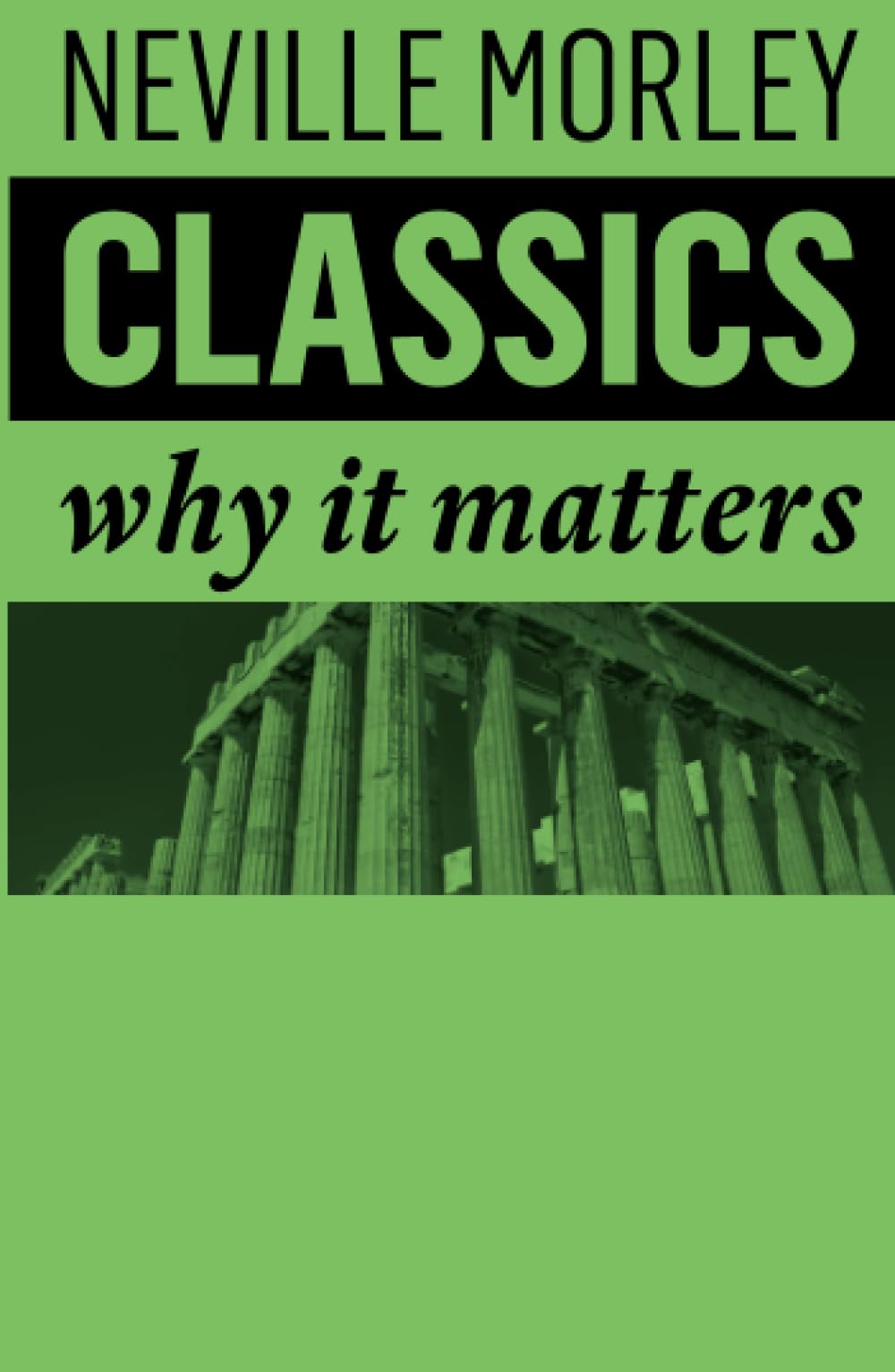 Classics: Why It Matters
