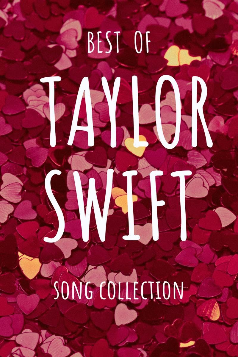 Best Of Taylor Swift : Song Collection