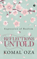 Reflections Untold : Expression Of Realism