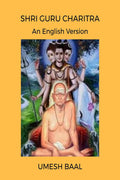 SHRI GURUCHARITRA : An English Version