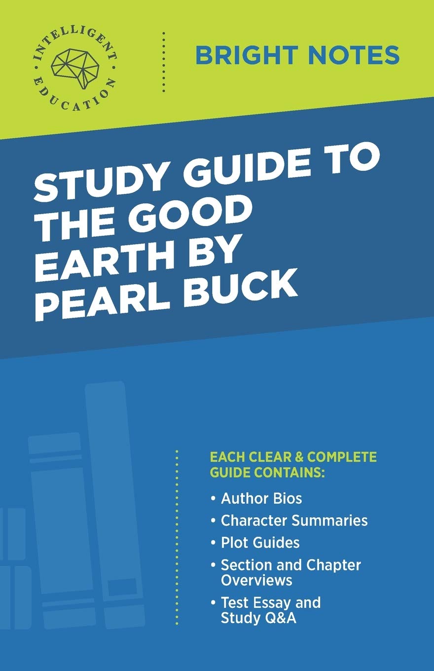 Study Guide to The Good Earth by Pearl Buck (Bright Notes)