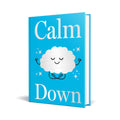 Calm Down