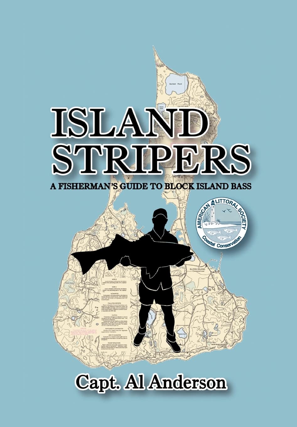 Island Stripers: A Fishermans Guide to Block Island