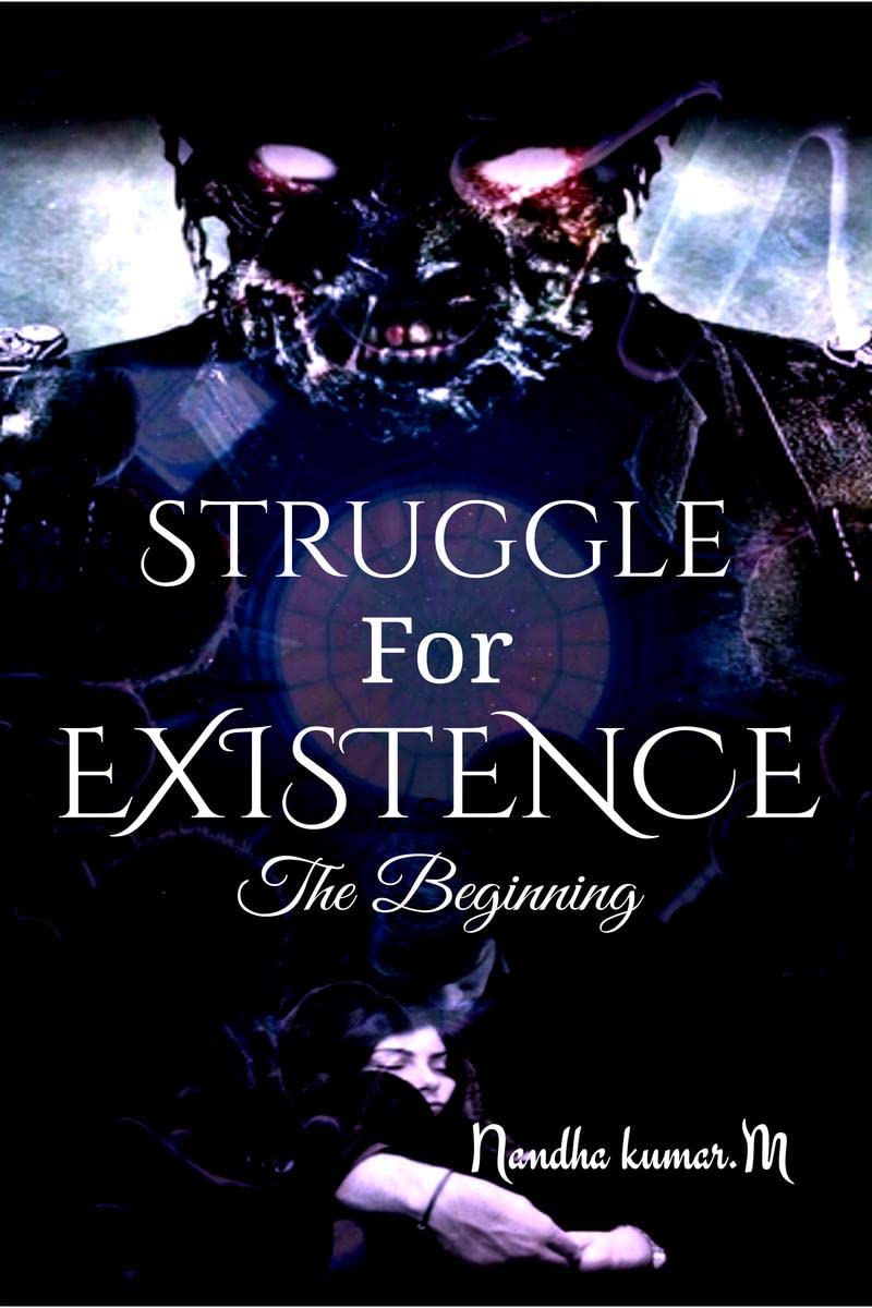 Struggle for existence The beginning : The roar of the dead blood