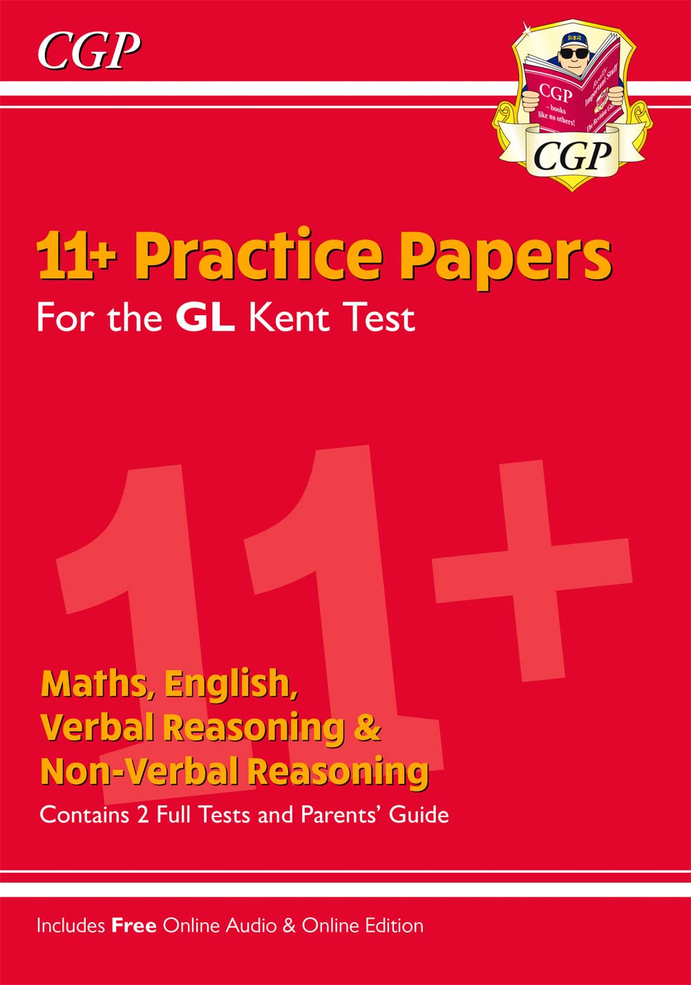 New Kent Test 11+ GL Practice Papers (with Parents Guide & Online Edition) (CGP 11+ GL)