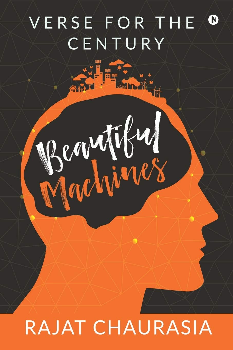 Beautiful Machines : Verse For The Century