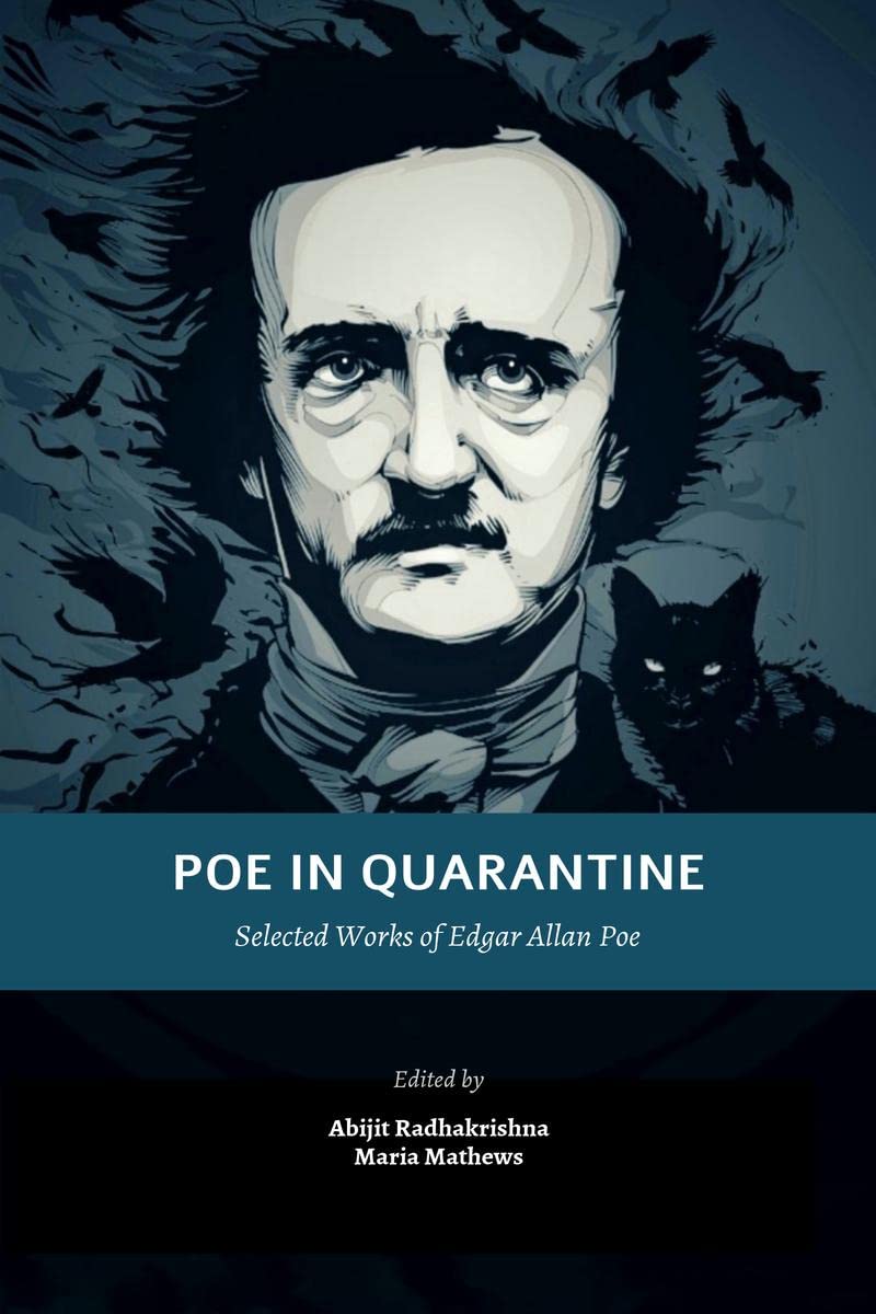 Poe in Quarantine : Selected Works of Edgar Allan Poe