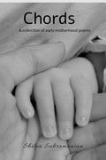 Chords : A collection of early motherhood poems