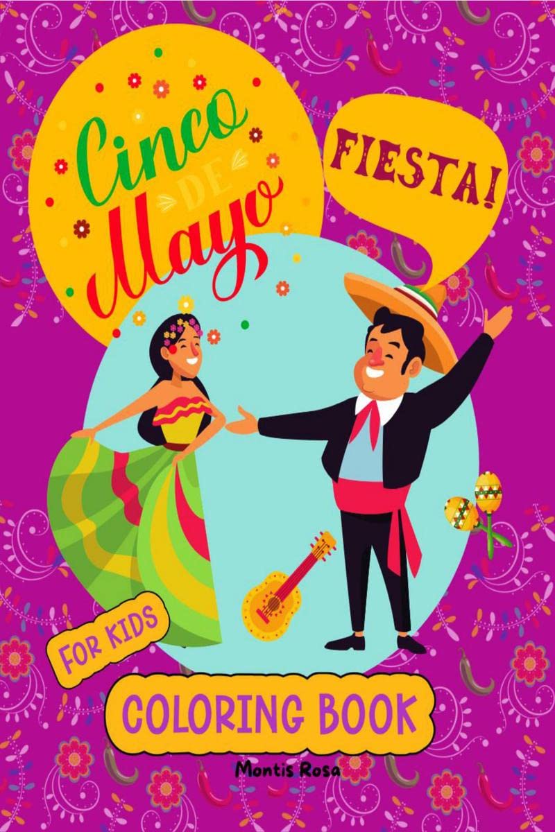 Cinco de Mayo : Coloring Book For Kids | Mexican Coloring And Activity Book | Great Holiday Gift For Kids.