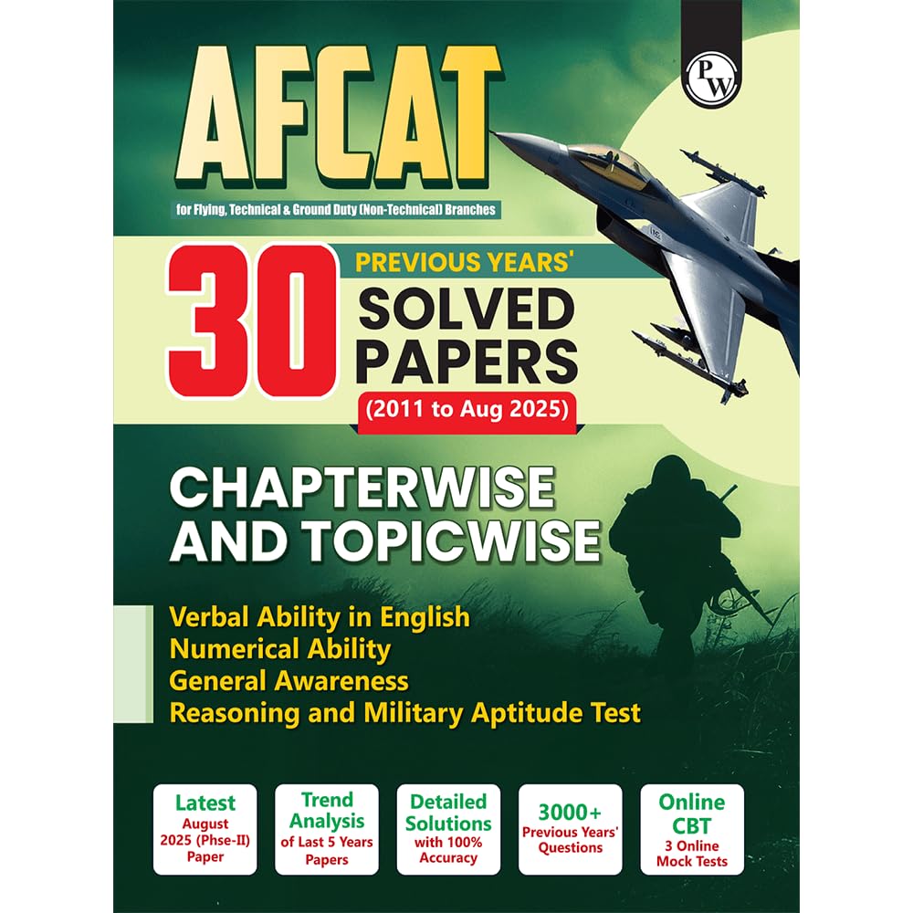 PW 30 AFCAT Chapterwise & Topicwise Previous Years Solved Papers (Aug 2025  2011) PYQ For Flying, Technical & Ground Duty (Non