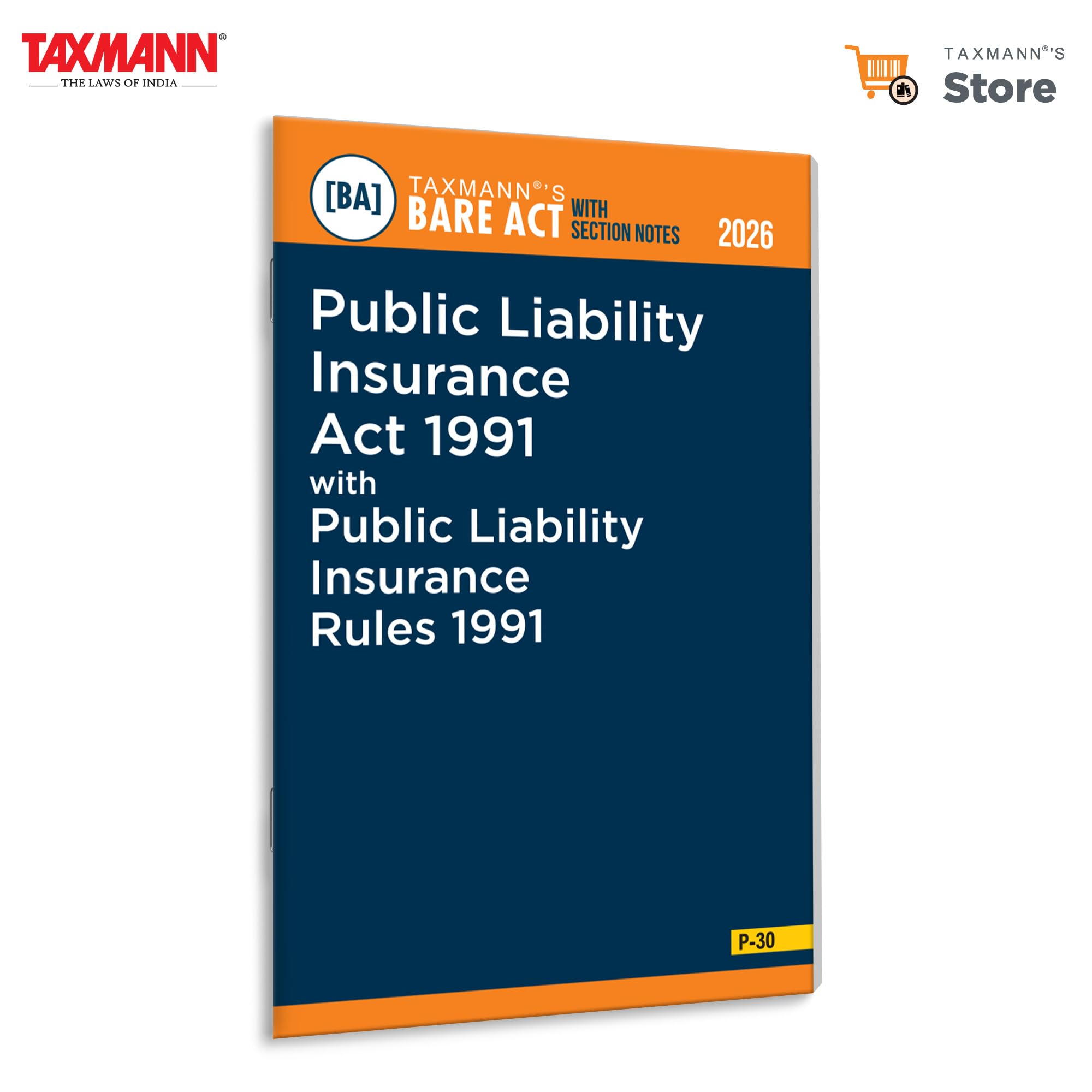 Taxmanns Public Liability Insurance Act 1991 with Public Liability Insurance Rules 1991 [Bare Act with Section Notes]  Upto