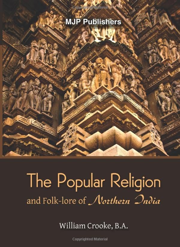 The Popular Religion and Folklore of Northern India (2 Volumes)