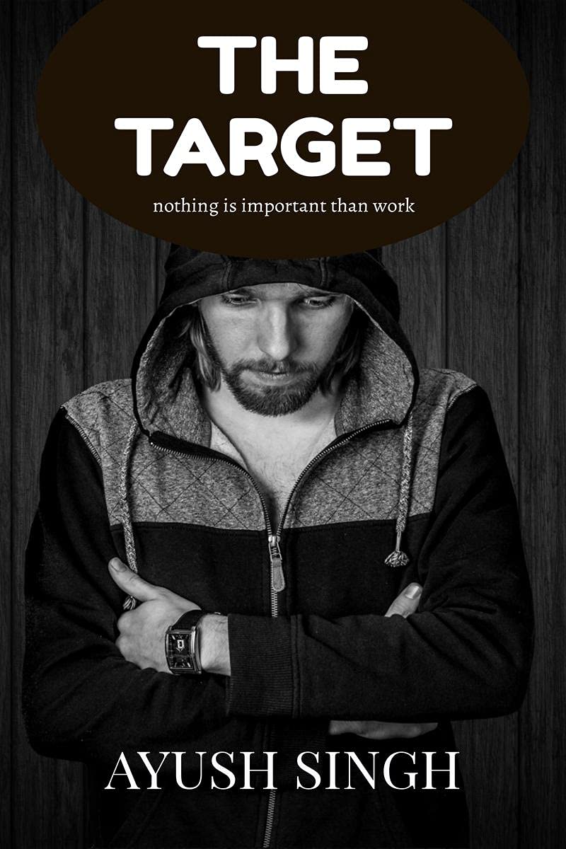 The Target : Nothing Much Important In Life