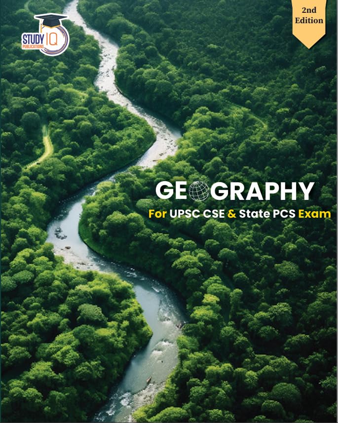 Fundamentals of Geography Book (English | 2nd Edition) For UPSC CSE 2023 Prelims & Mains By Study IQ