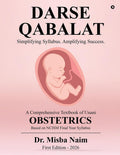 Darse Qabalat: A Comprehensive Textbook of Unani OBSTETRICS / Simplifying Syllabus, Amplifying Success