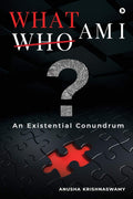 What Am I? : An Existential Conundrum