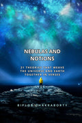 Nebulas and Notions : 21 Theories That Weave the Universe and Earth Together in Verses