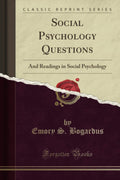 Social Psychology Questions: And Readings In Social Psychology (Classic Reprint)
