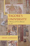 Tagores University: A History of VisvaBharati 19211961