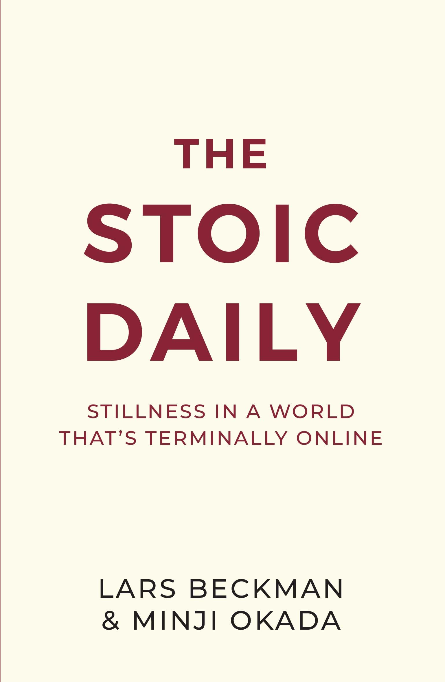 THE STOIC DAILY : Stillness in a World Thats Terminally Online