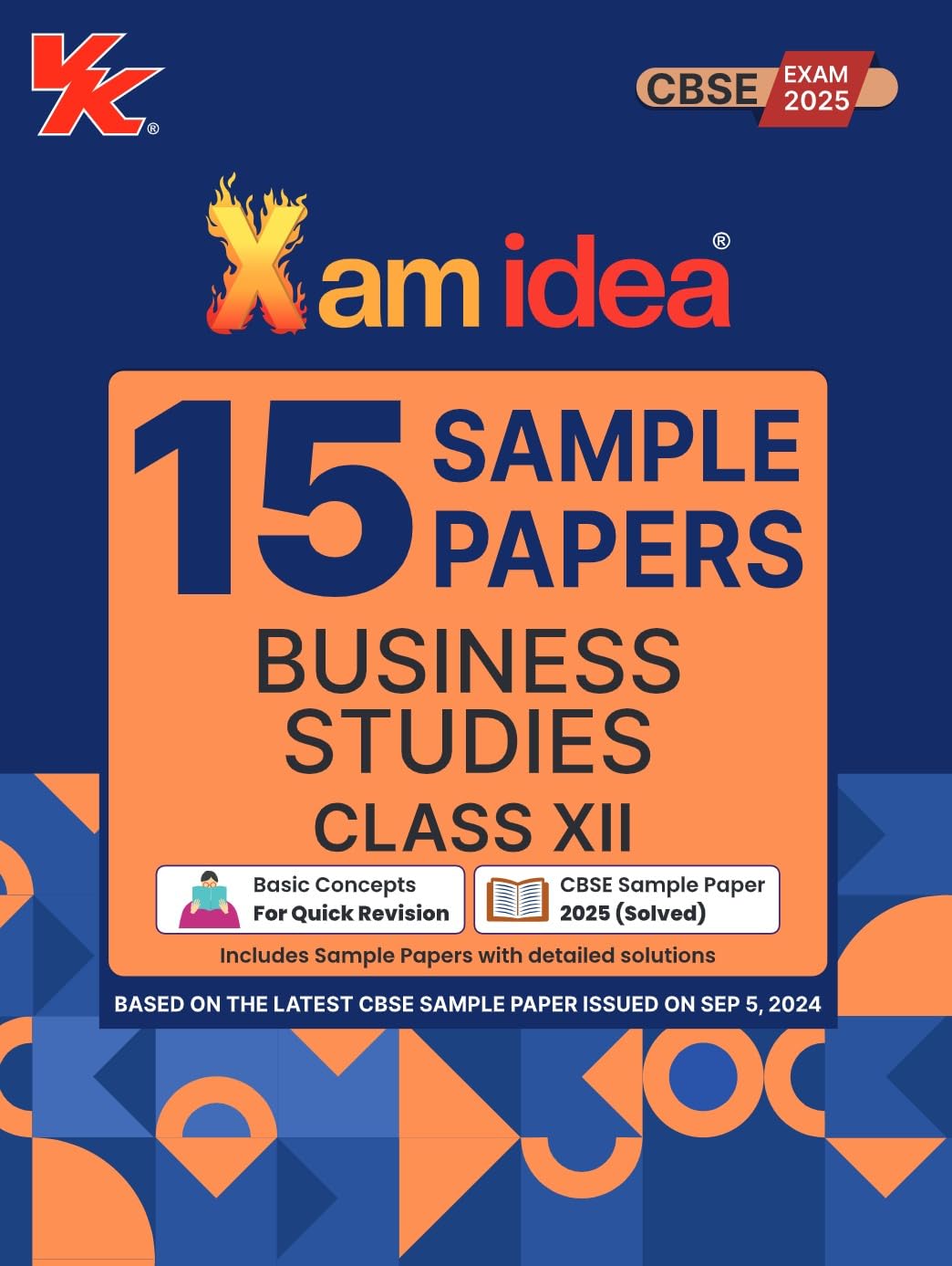 Xamidea Class 12 Business Studies Sample Papers for 2025 Board Exams | 15 Latest Papers Based on CBSE Sample Paper issued on Sep