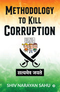 Methodology to Kill Corruption