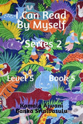 I Can Read By Myself  Series 2  Level 5  Book 5
