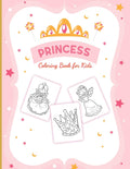 Princess Coloring Book For Girls: For Girls Ages 39  Toddlers  Activity Set  Crafts and Games