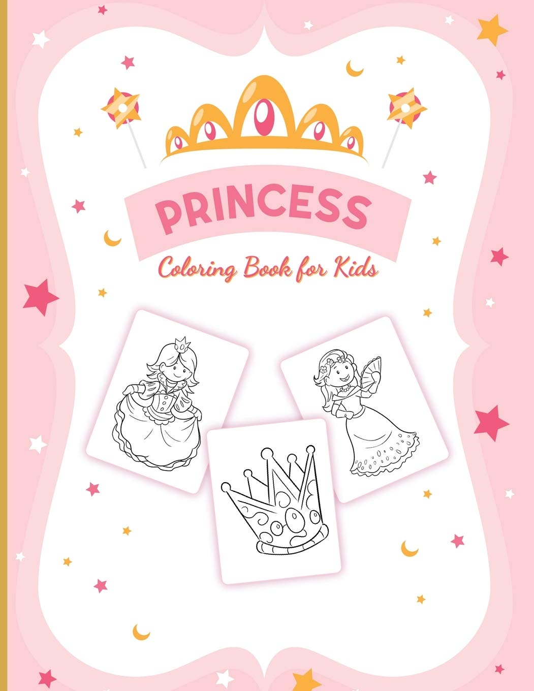 Princess Coloring Book For Girls: For Girls Ages 39  Toddlers  Activity Set  Crafts and Games