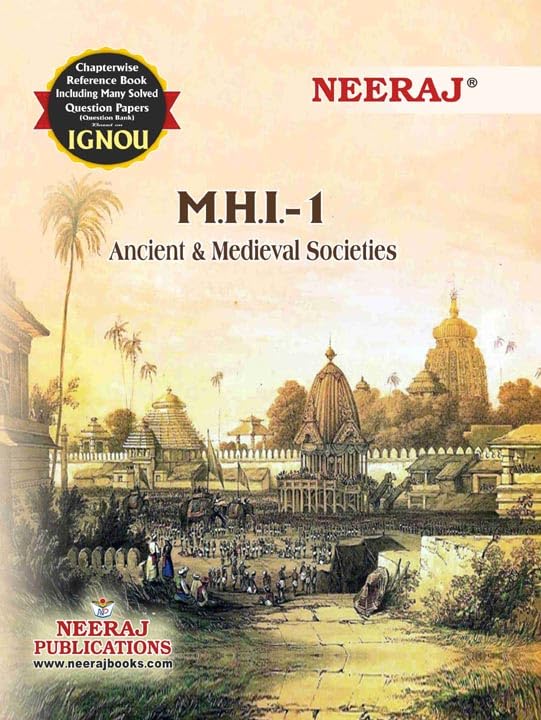 NEERAJ MHI01 Ancient and Medieval Societies IGNOUChapter Wise Help Book including Many Solved SAMPLE Papers & Important Exam 