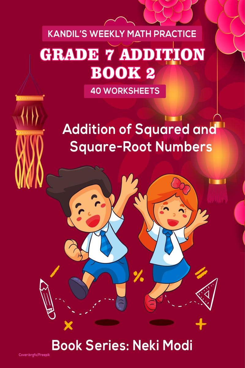 KandilS Weekly Math Practice: Grade 7 Addition  Book 2 40 Worksheets