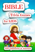 BIBLE TRIVIA for KIDS  300 Questions & Answers : A Fun Bible Trivia Game for Families to sharpen your understanding of Scriptur