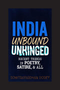 INDIA  UNBOUND UNHINGED