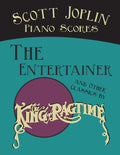 Scott Joplin Piano Scores  The Entertainer and Other Classics by the King of Ragtime