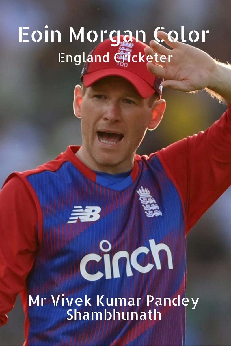 Eoin Morgan Color : England Cricketer