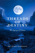 THREADS OF DESTINY : The Legacy of Varna